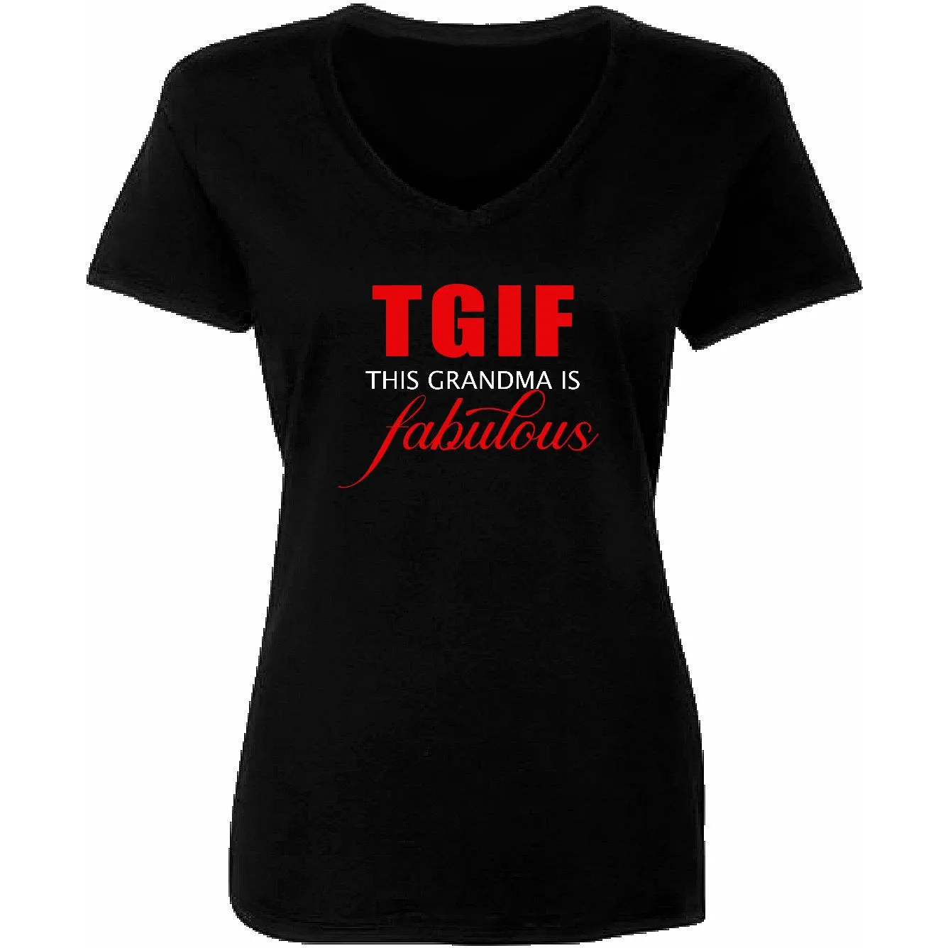 TGIF This Grandma Is Fabulous T-Shirt